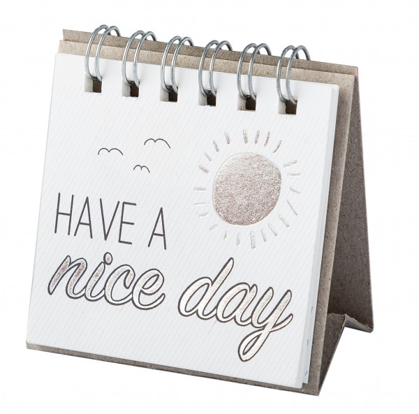 Kleine Botschaften – Have a nice day