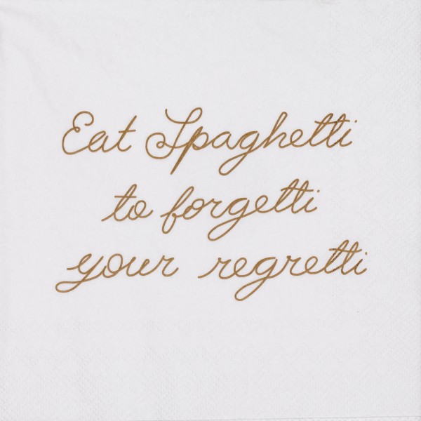 Servietten – Eat Spaghetti to forgetti...