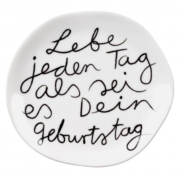 Teller klein – Lebe jeden Tag …