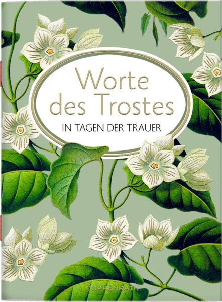 Worte des Trostes: In Tagen der Trauer