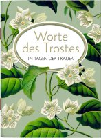 Worte des Trostes: In Tagen der Trauer