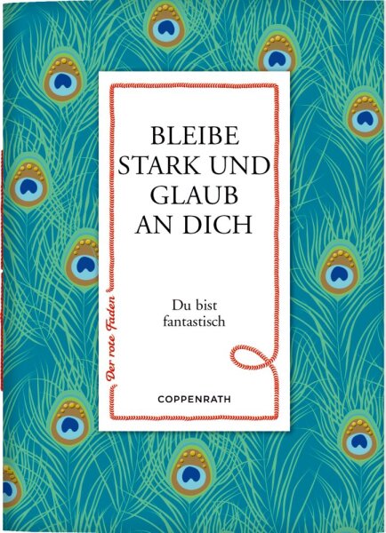 Büchlein mit rotem Faden: Bleibe stark und glaub an dich
