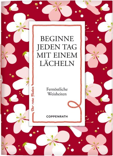 Büchlein mit rotem Faden: Beginne jeden Tag mit einem Lächeln