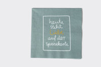 Servietten Heute steht Liebe...