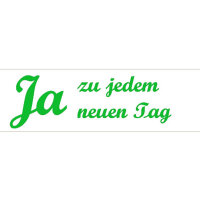 Ja zu jedem neuen Tag (M3 Stempel)