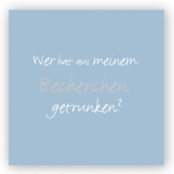 Servietten – Wer hat aus meinem …