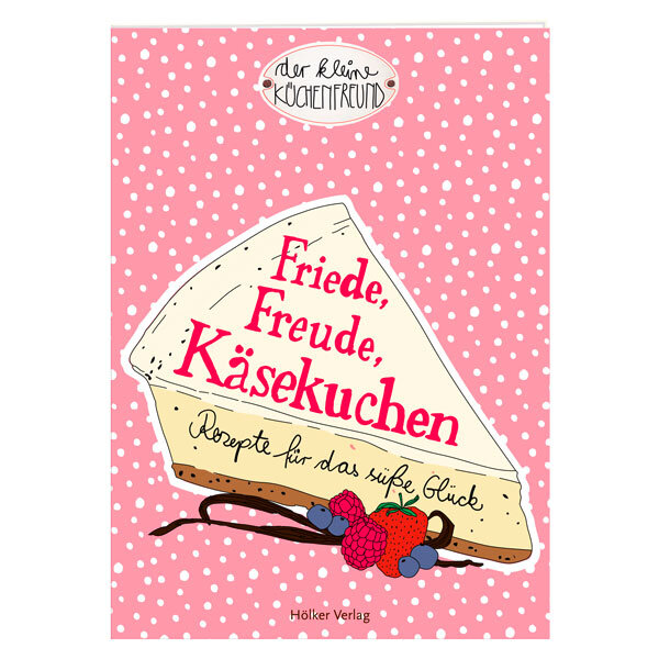 Friede, Freude, Käsekuchen