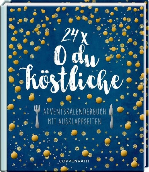 Adventskalenderbuch – Oh du köstliche