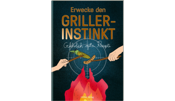 Erwecke den Griller Instinkt