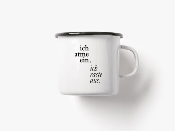 Tasse aus Emaille "Ich atme ein"